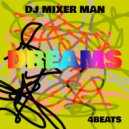 DJ Mixer Man - Dreams