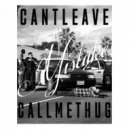 Cantleave & callmethug - MISTAKE ()
