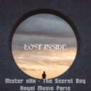 Mister xXx & Royal Music Paris & The Secret Boy - Lost Inside (Single Mix)
