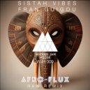 SISTAH VIBES & FRAN GUIGOU - MARFIL (AFRO-FLUX RAW REMIX)