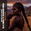 Funk O'Ya - House Africa