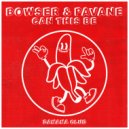 Bowser & Pavane - Can This Be (Original Mix)