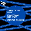 Disco Gurls - I Want Some Hot Stuff