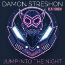 Damon Streshon feat. Chem - Jump Into The Night (Original Mix)