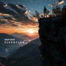 Keep High - Elevation (Original Mix)