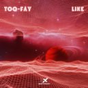 TOO-FAY - Like