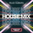 Ruud Huisman - House Mix