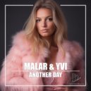 MALAR & YVI - Another Day (Original Mix)