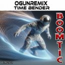 Ogunremix - Time Bender (Original Mix)