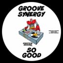 Groove Synergy - So Good (Original Mix)