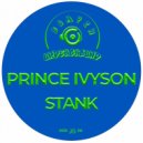Prince Ivyson - Stank (Original Mix)