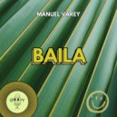 Manuel Varey - Baila