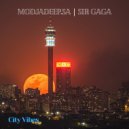 Modjadeep.SA & Sir Gaga - City Vibes (Original Mix)
