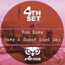 Ron Boss - Have A Super Good Day