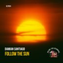 Damian Santiago - Follow The Sun (Original Mix)