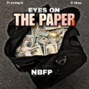 NBFP feat. young-G, 2Kay - Eyes On The Paper (Original Mix)