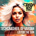 Techcrasher & DJ Vartan - Listen the Sun