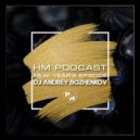 Dj Andrey Bozhenkov - HM Podcast 2025. New Year\'s Episode 09 ()