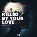 Paul Losev - Killed By Your Love