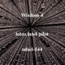Lotus Land Pilot - Wisdom 4 (Original Mix)
