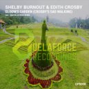 Shelby Burnout & Edith Crosby - Gloom's Garden (Crosby's Sad Walking)