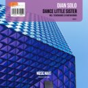Dian Solo - Dance Little Sister (Techcrasher, DJ Vartan Radio Edit)
