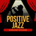 Garland Gousse - Not Yet ()