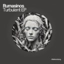 Rumasinos - Turbulent (Original Mix)