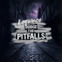 Lequince - Dodge The Pitfalls ()