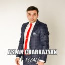 Aslan Charkazyan - XEZALÊ ()