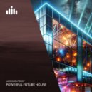 Jackson Frost - Powerful Future House (Original Mix)