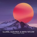 Illumia, Alex Pich, Anita Tatlow - Everything Yours (Extended Mix)
