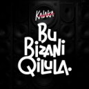 Kalaka - Bu Bizani qilula (Original Mix)