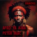 Peter Mac - Afro Ya Kina (Original Mix)