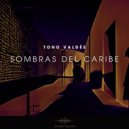 Tono Valdés - Guitarra bajo las Estrellas ()
