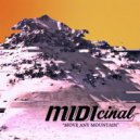MIDIcinal - Move Any Mountain ()