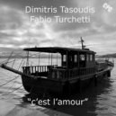 Dimitris Tasoudis & Fabio Turchetti - C'est l'Amour