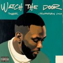 TANNER & Trapperman Dale - Watch The Door (feat. Trapperman Dale)