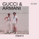 KLASS - Gucci & Armani (Original Mix)