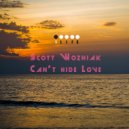 Scott Wozniak - Can\'t Hide Love (Original Mix)