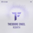 Theodore Engel - Rebirth