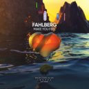 Fahlberg - Make You Feel