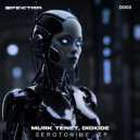 Dioxide, Murk Tenet - Don't Be Afraid