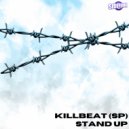 KILLBEAT (SP) - Stand Up ()
