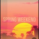 Preston Kathers - SPRING WEEKEND (Original Mix)