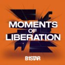 B1Star - Moments of Liberation ()