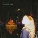 Moment Taker - Before The Night ()