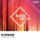 M-Steave - Find My Way (Extended Mix)