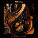 Dexter Crowe - Masra