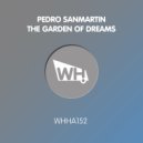 Pedro Sanmartin - The Garden of Dreams
